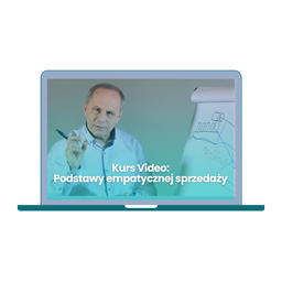 Kurs Video: Podstawy Empatycznej Sprzedaży